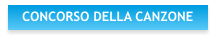 CONCORSO DELLA CANZONE